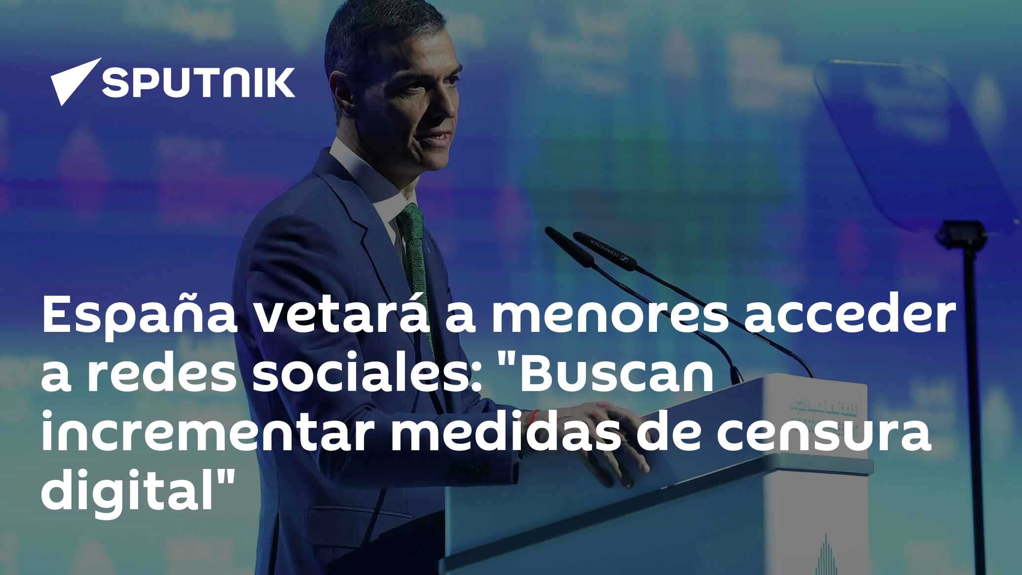 España vetará a menores acceder a redes sociales: "Buscan incrementar medidas de censura digital"