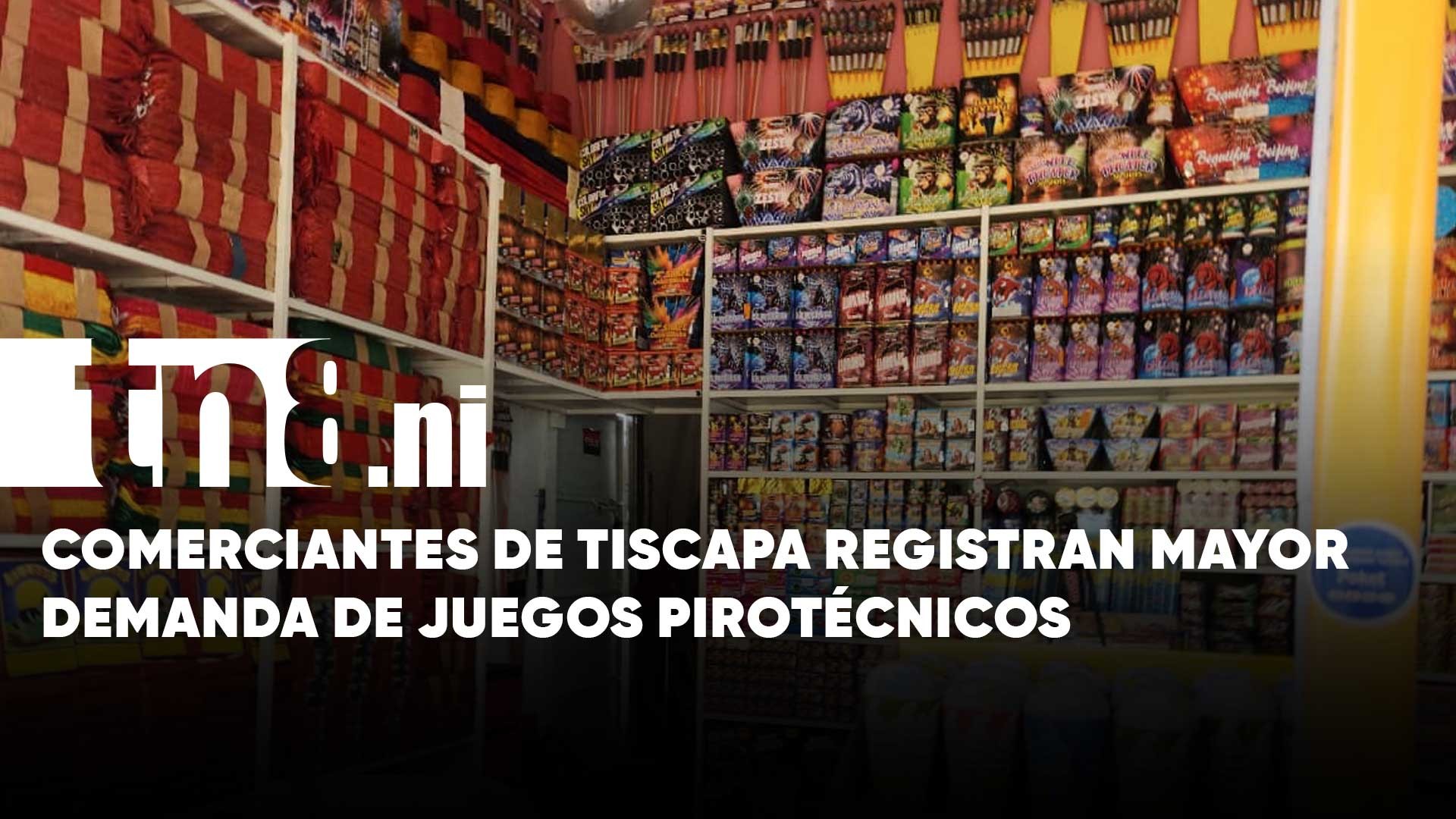 Aumenta la demanda de pirotecnia en Tiscapa previo a La Purísima